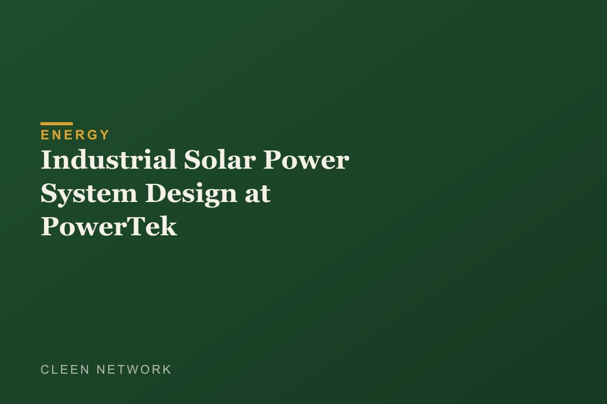 Industrial Solar Power System Design at PowerTek